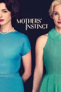 Mothers Instinct izle